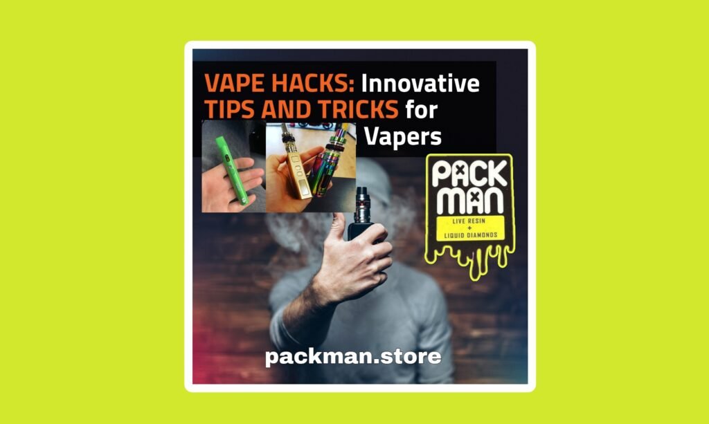 packman vaping and safety tips